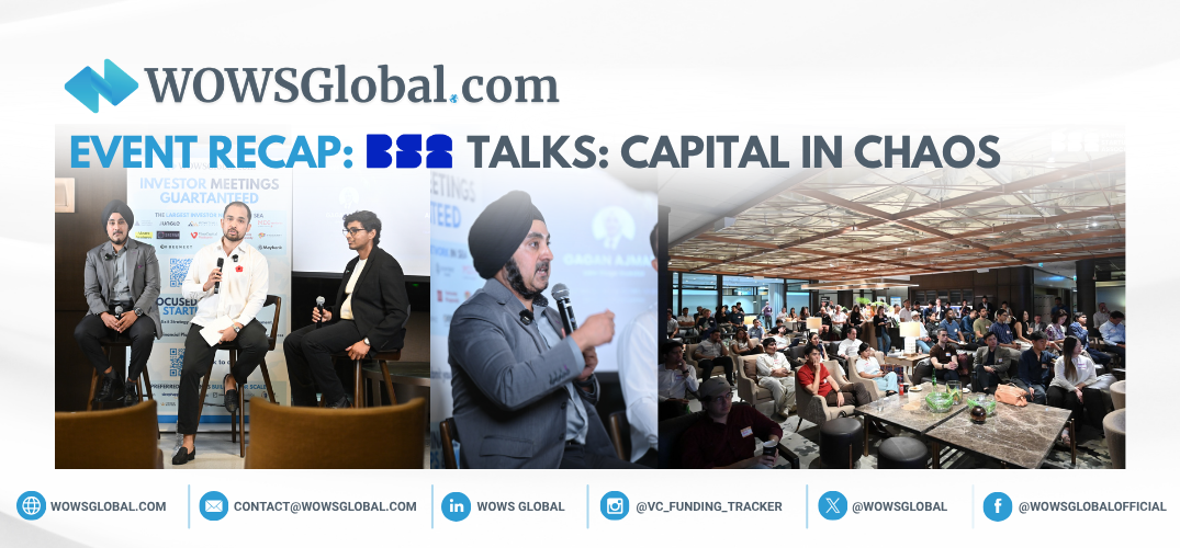 Event Recap: Capital in Chaos: Gagan Ajmani and WOWS Global on Raising When Markets Turn Selective