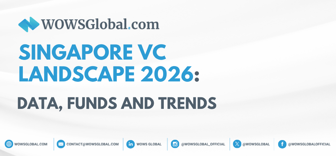 Singapore VC Landscape 2026: Data, Funds and Trends